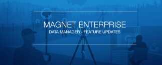 New data management features in MAGNET Enterprise